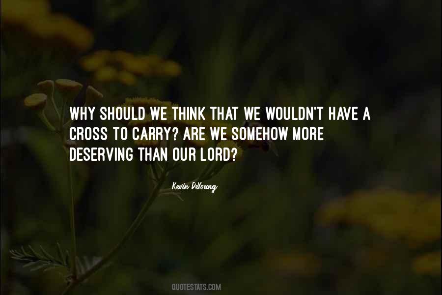 You Are Deserving Quotes #212396