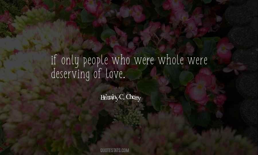 You Are Deserving Quotes #297142