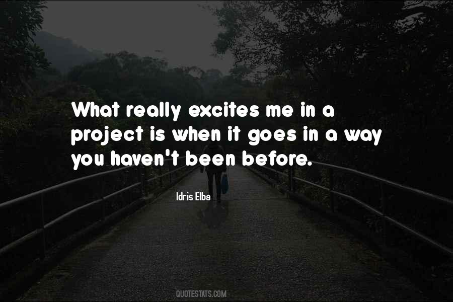 Excites Me Quotes #1385616