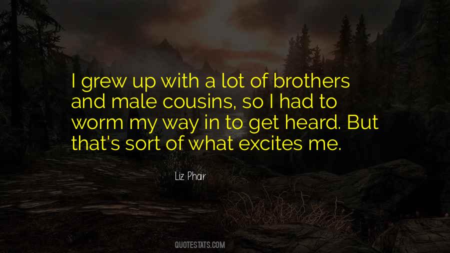 Excites Me Quotes #1540221