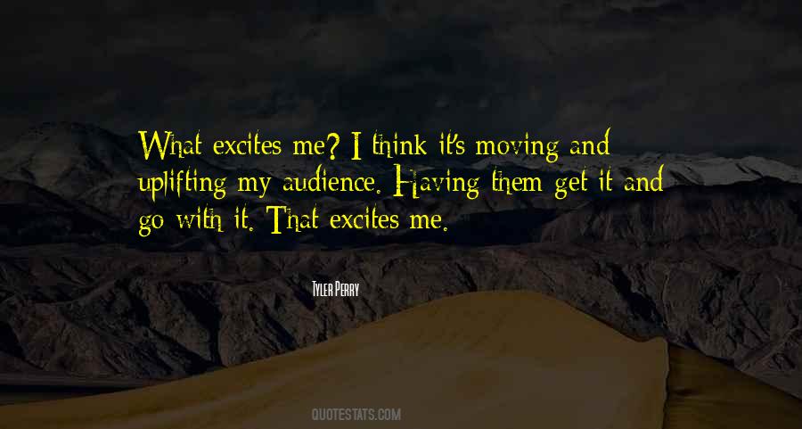 Excites Me Quotes #53533