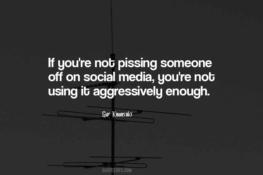 Quotes About Pissing Someone Off #1254462