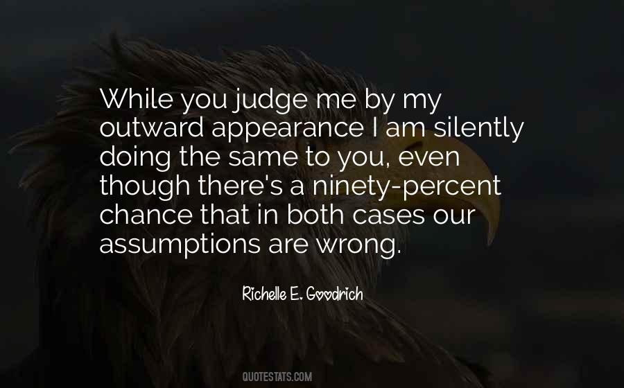 Quotes About Judging Me #233531