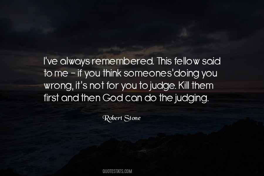 Quotes About Judging Me #294397