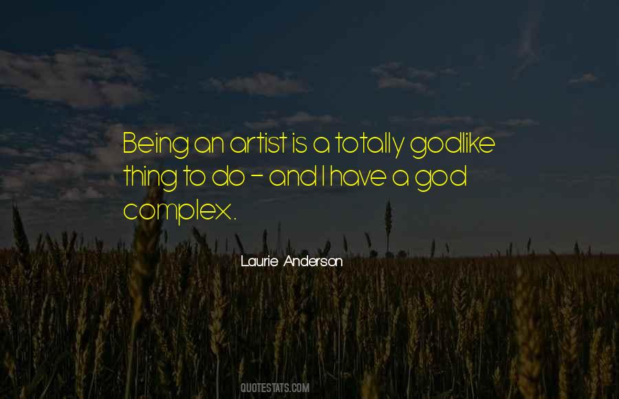 Being An Artist Quotes #1411294