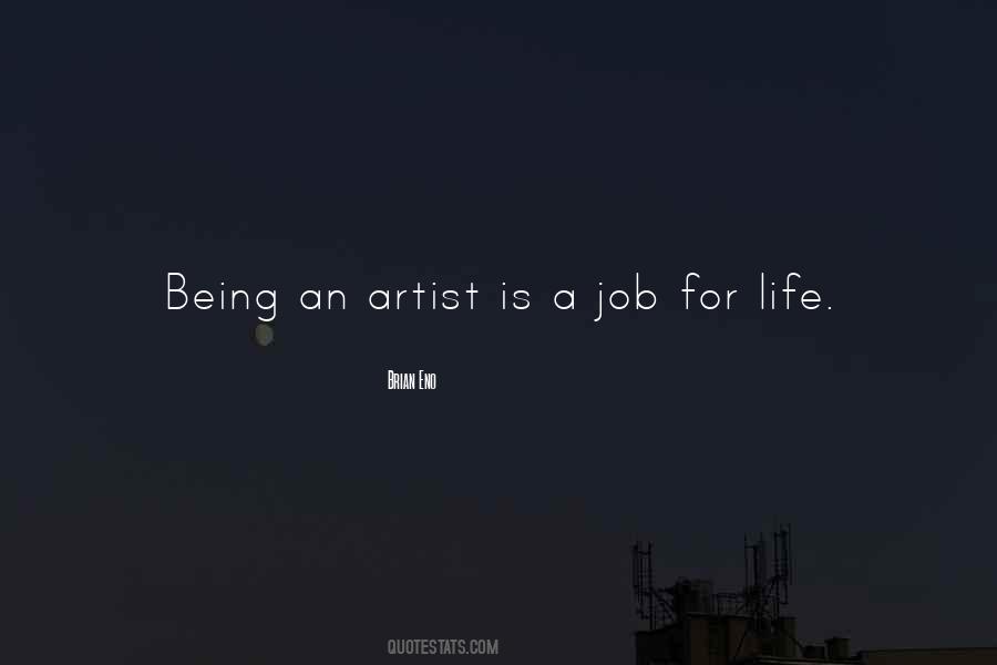 Being An Artist Quotes #882385