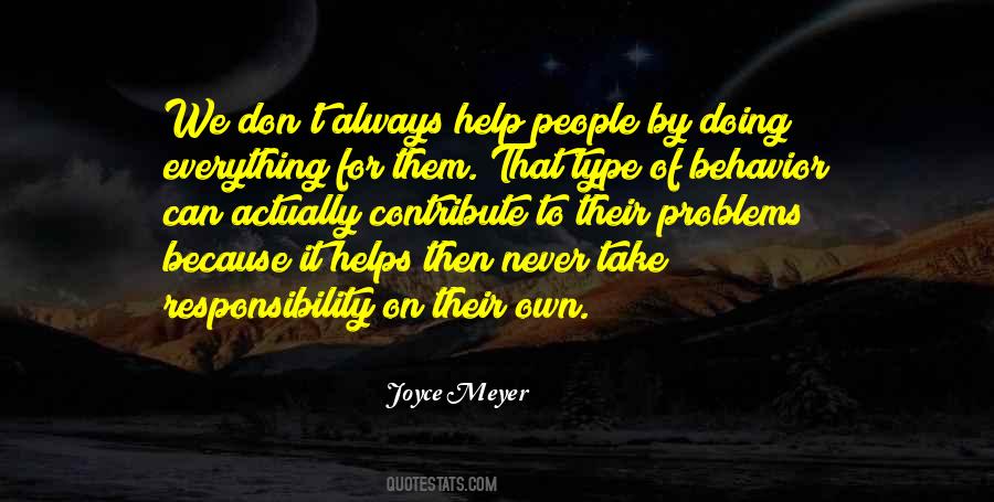 Quotes About Responsibility To Help Others #618893