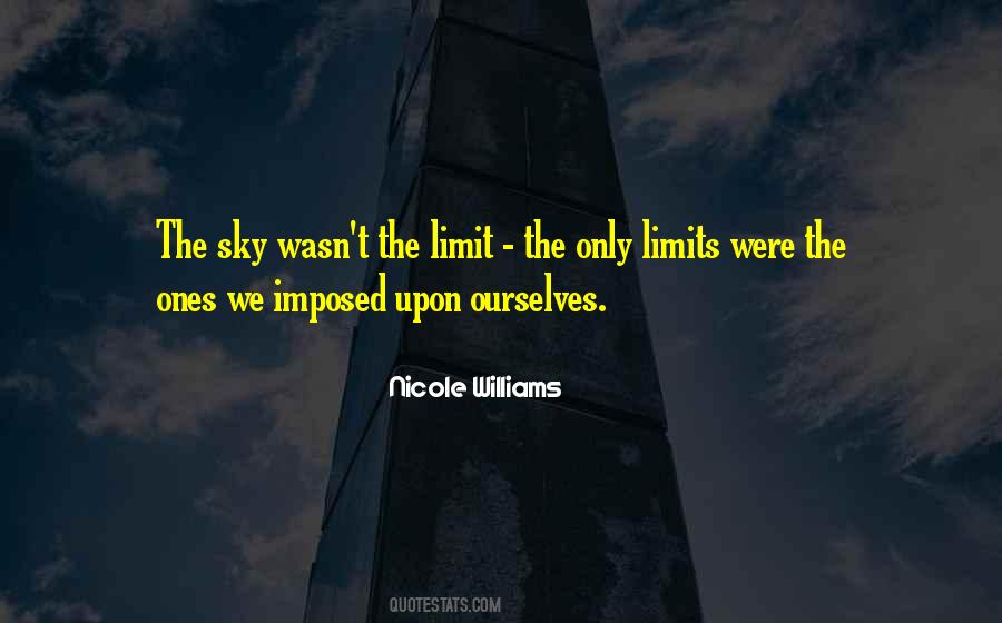 Quotes About Sky Limits #259364