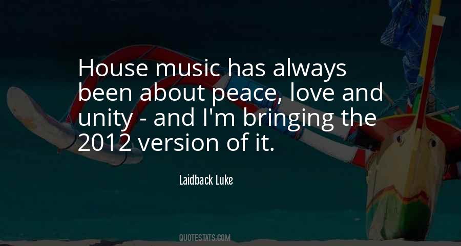 Quotes About Peace Love And Unity #379749
