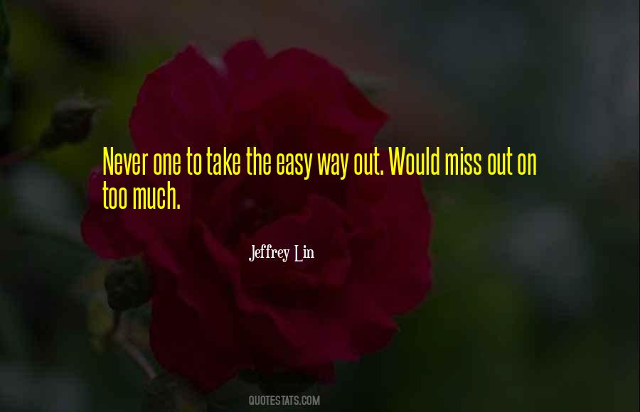 Miss Out Quotes #178308