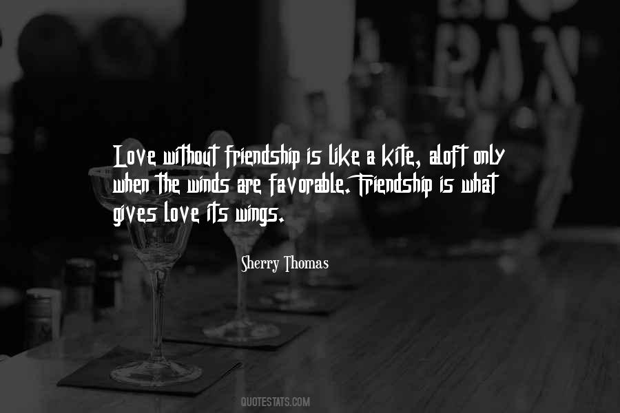 Love As A Kite Quotes #1427458