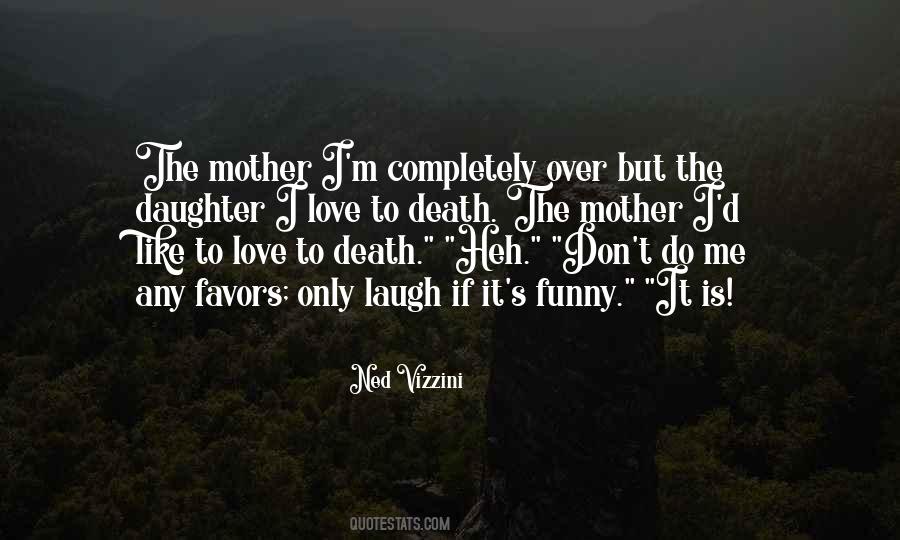 Mother Like No Other Quotes #22041
