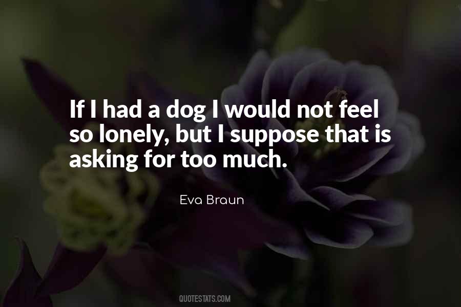 Quotes About The Friendship Of A Dog #489221