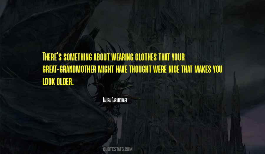 Quotes About Nice Clothes #1221131