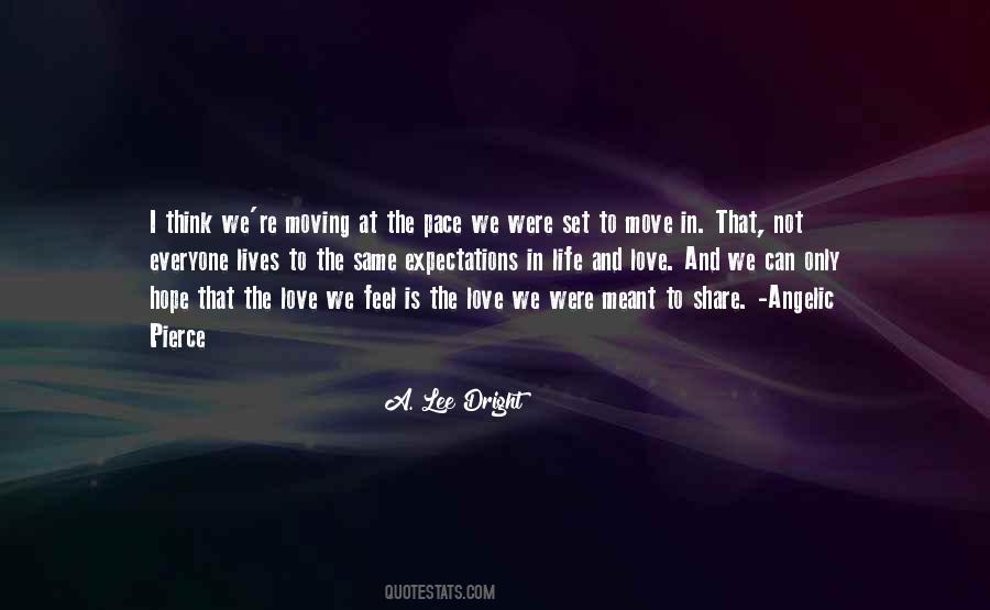 Quotes About Love And Moving #196545