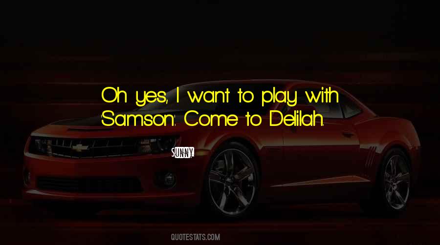 Quotes About Delilah #172973