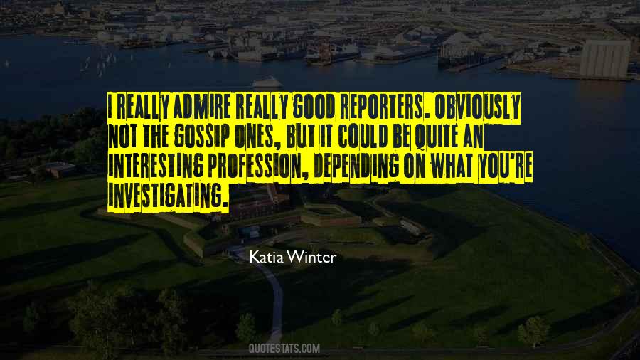 Quotes About Reporters #1042492