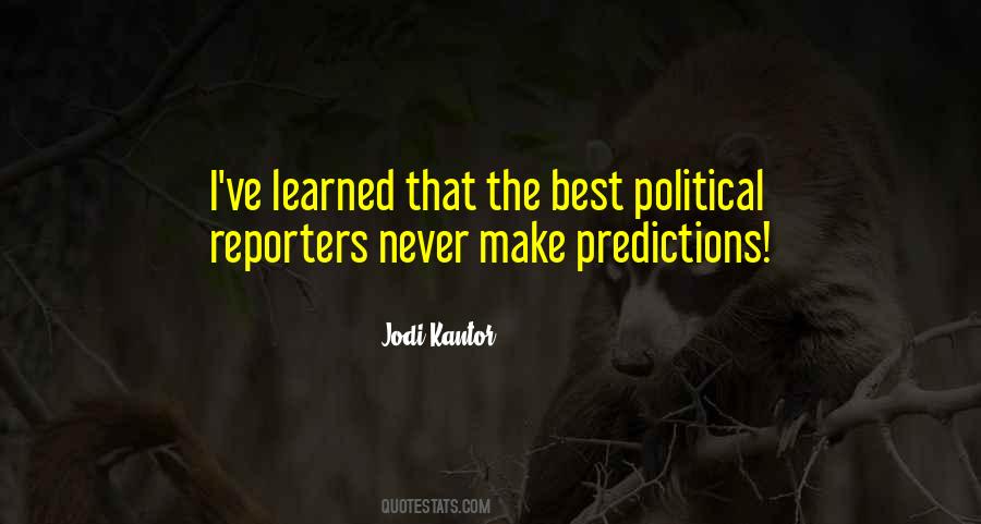 Quotes About Reporters #1196132