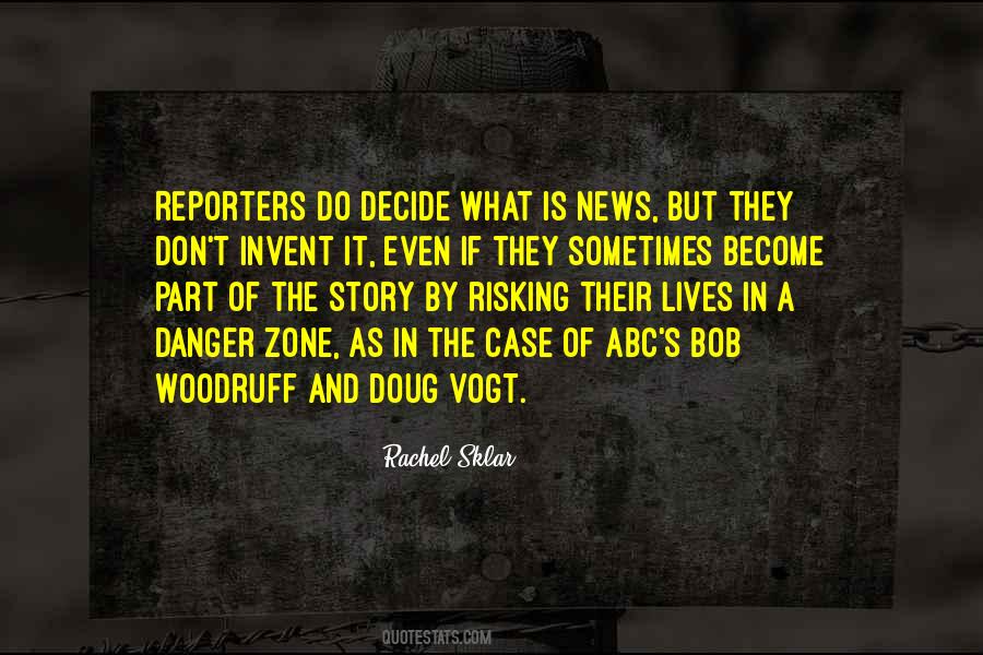 Quotes About Reporters #1297700