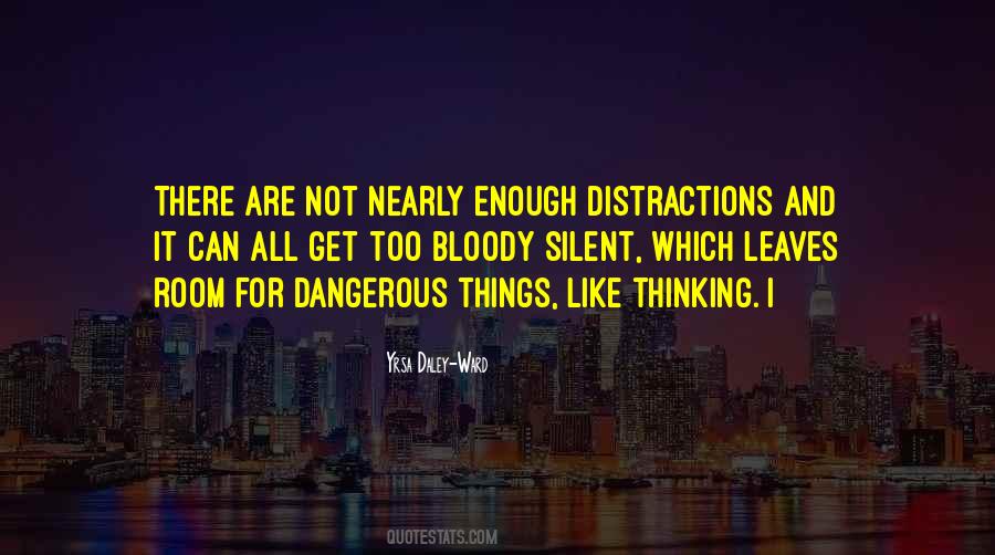 Quotes About Distractions #1132121