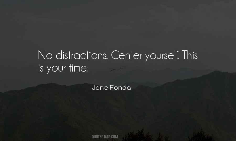 Quotes About Distractions #1170648