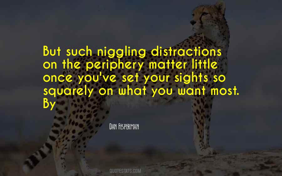 Quotes About Distractions #1280323