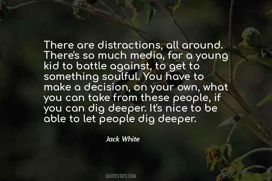 Quotes About Distractions #1293896