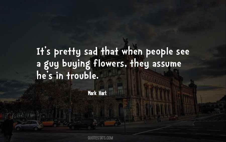 Quotes About Buying Flowers #107246