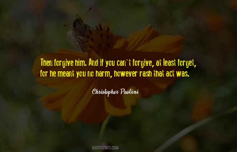 Quotes About Forgive And Forget #401630