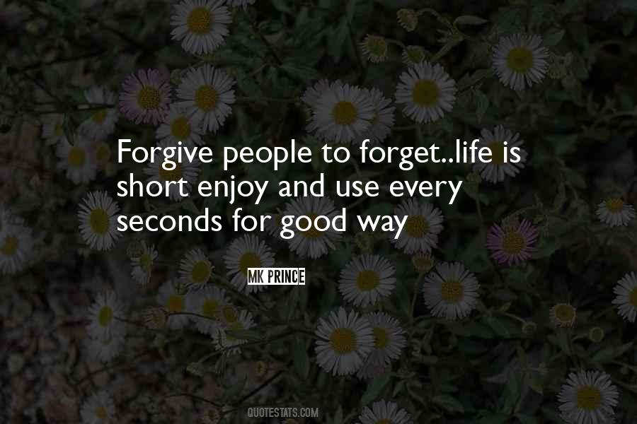 Quotes About Forgive And Forget #735451