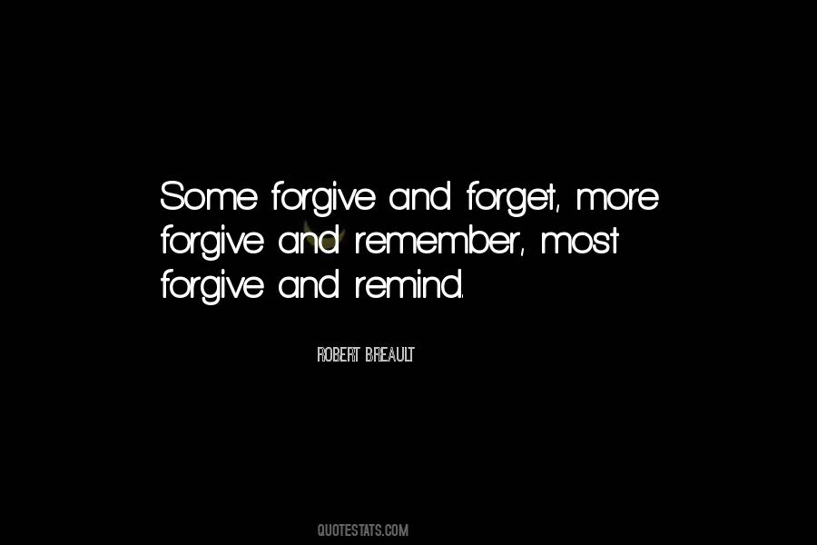 Quotes About Forgive And Forget #908729