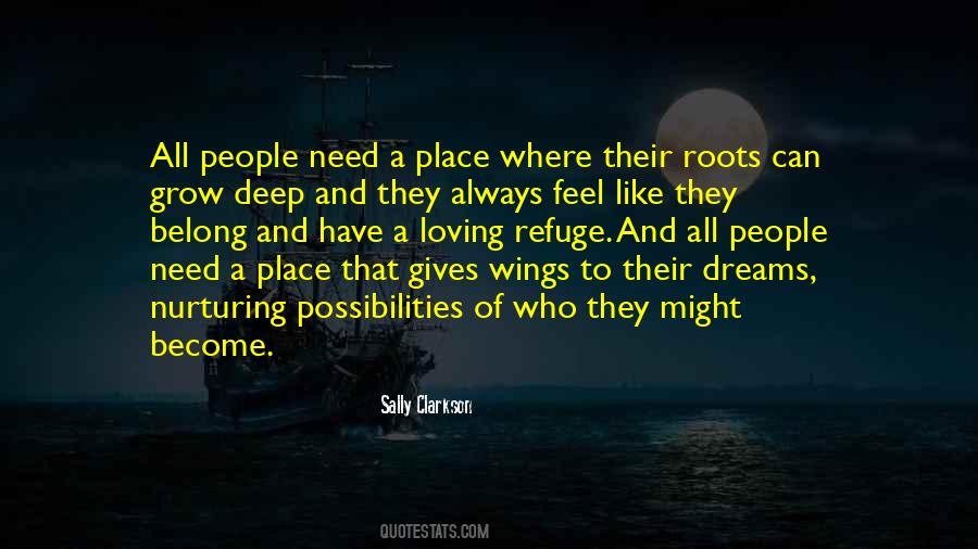 Quotes About Having Roots And Wings #384623