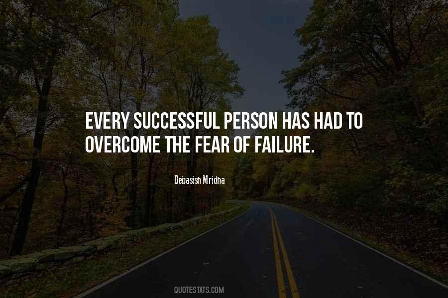 Overcome The Fear Of Failure Quotes #1562333