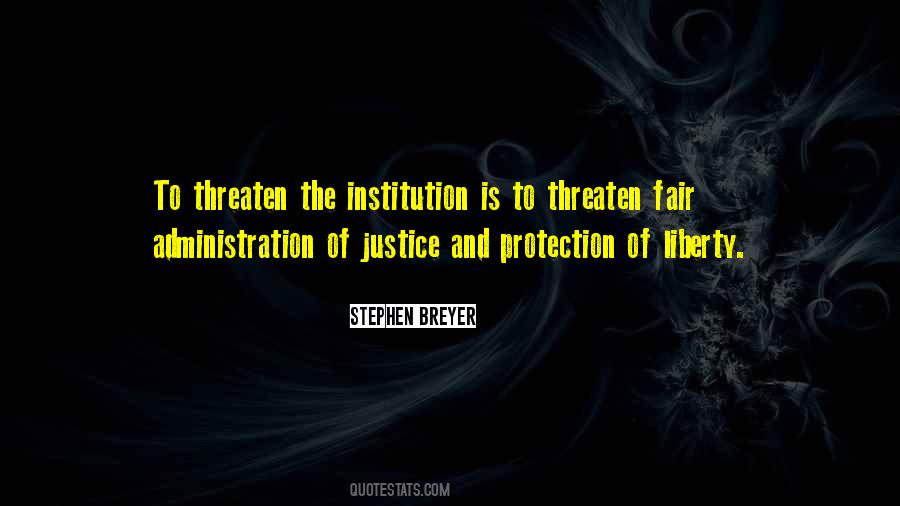 Quotes About Justice And Liberty #1249785