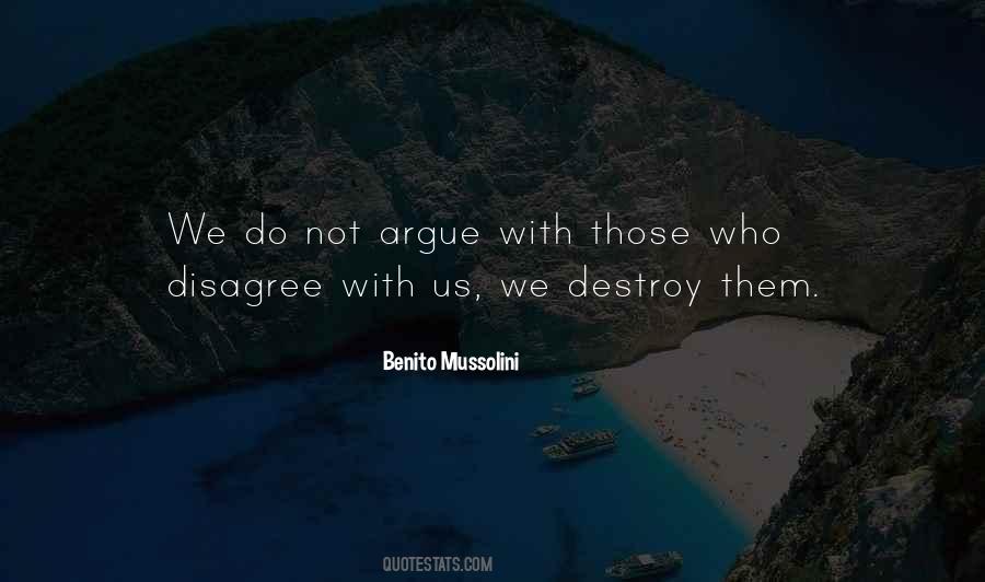 Disagree With Them Quotes #1449059