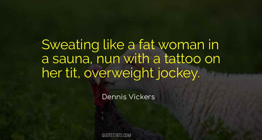 Quotes About Overweight #1846172