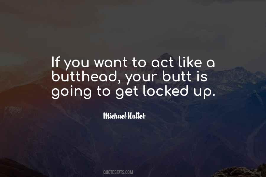 Quotes About Locked Up #1323071