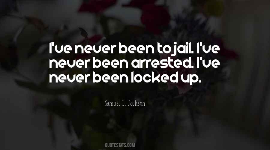 Quotes About Locked Up #1444835