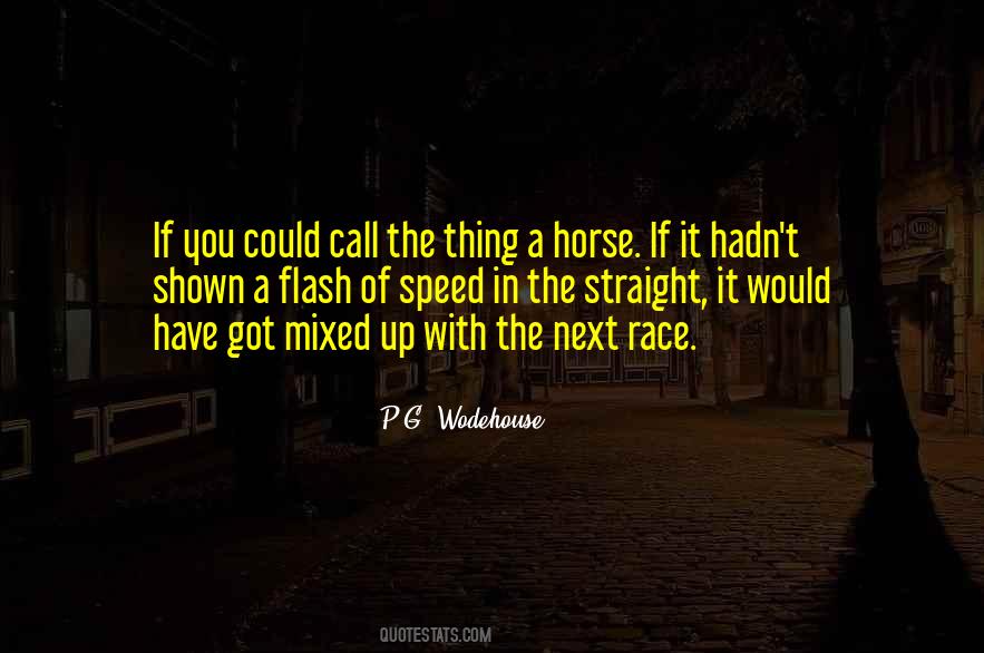 Race Horse Quotes #1340197