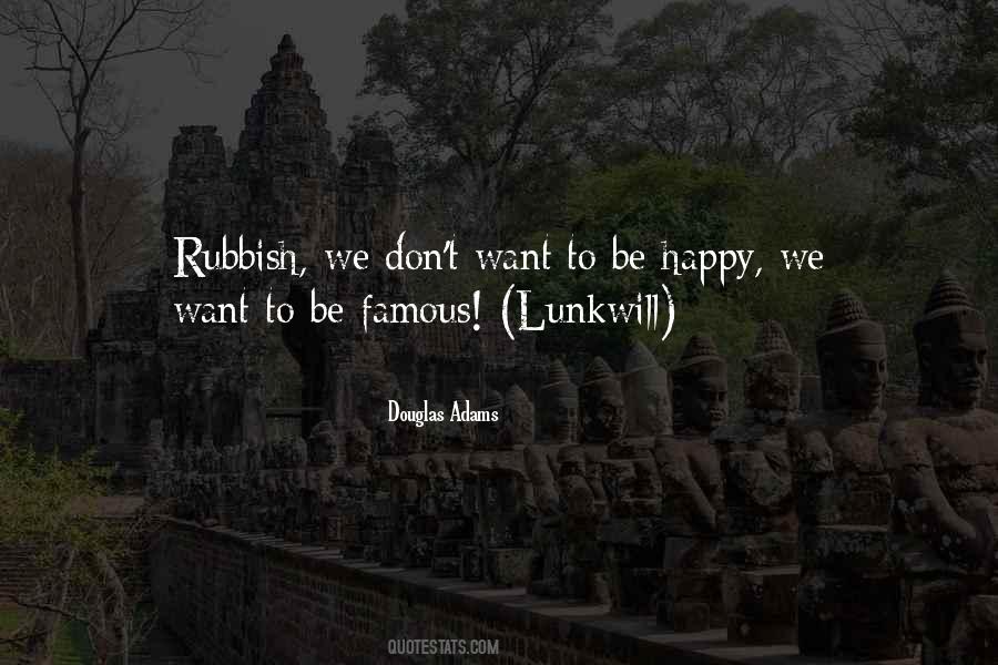 Quotes About Want To Be Happy #218150