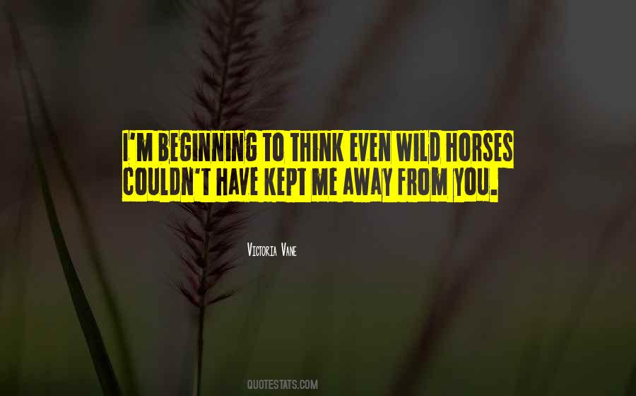 Quotes About Wild Horses #1156482