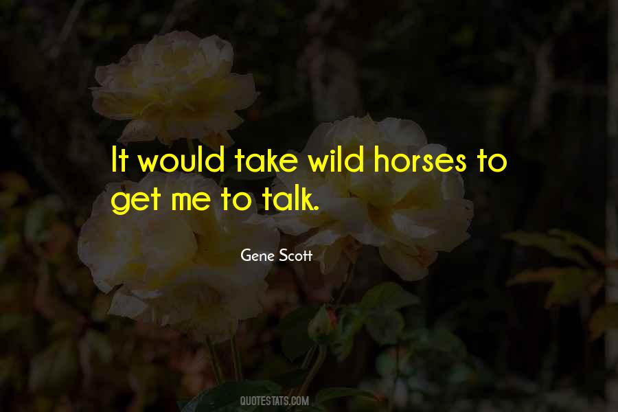 Quotes About Wild Horses #685102