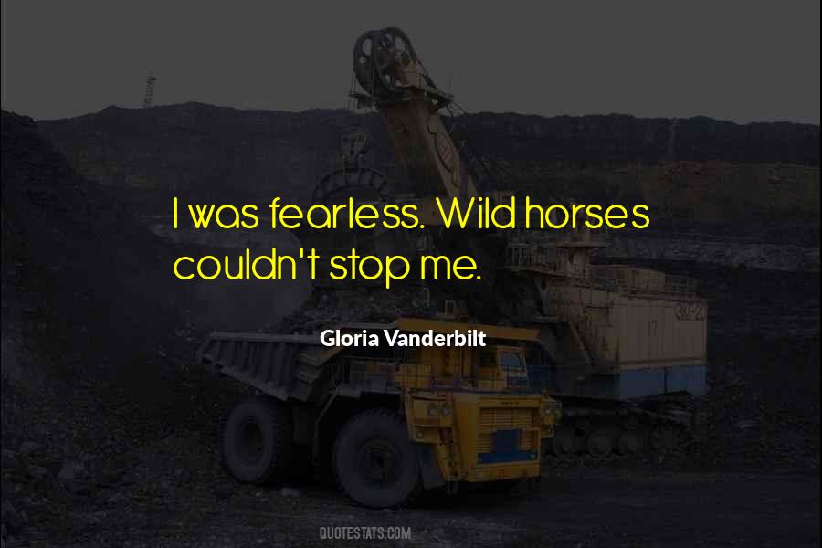 Quotes About Wild Horses #735434