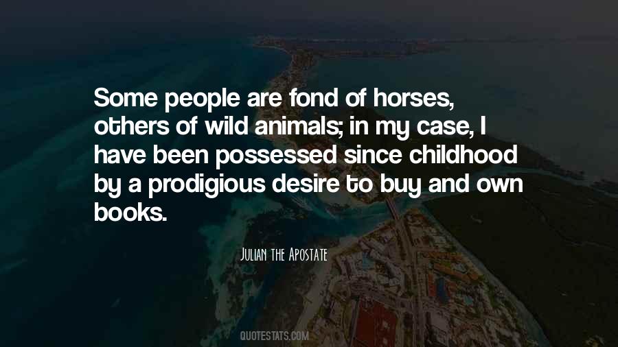 Quotes About Wild Horses #760833