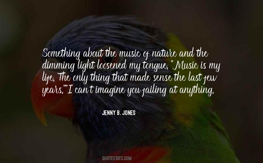 Quotes About Nature And Music #569593