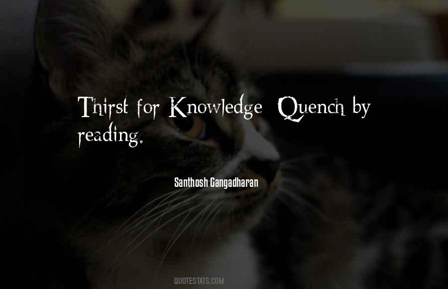 Quotes About Thirst For Knowledge #1120673