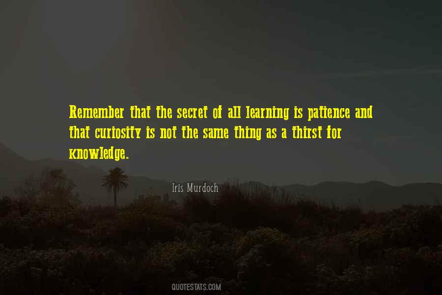 Quotes About Thirst For Knowledge #174568