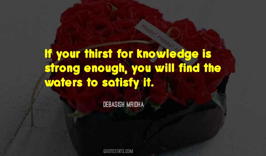 Quotes About Thirst For Knowledge #945886