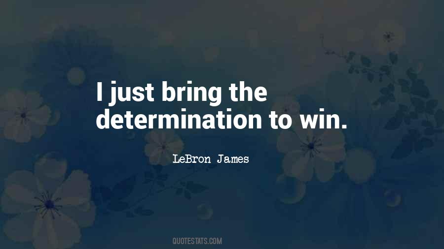 Quotes About Determination To Win #1206041