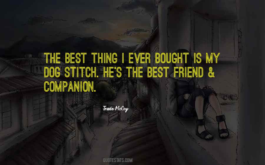 Quotes About The Best Friend #1222300